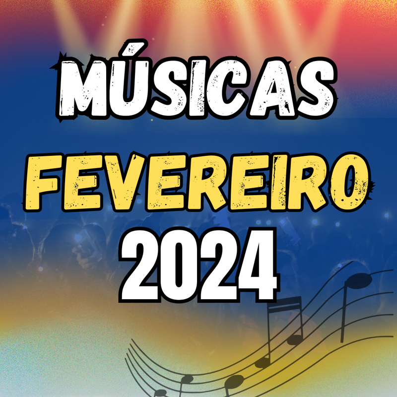 Atualização FEVEREIRO 2024