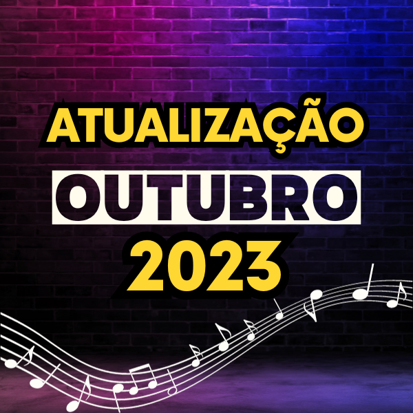 Pacote Atualização OUTUBRO 2023 ( 30 músicas )