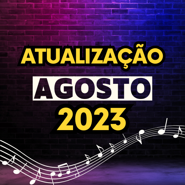 Pacote Atualização AGOSTO 2023 ( 20 músicas )