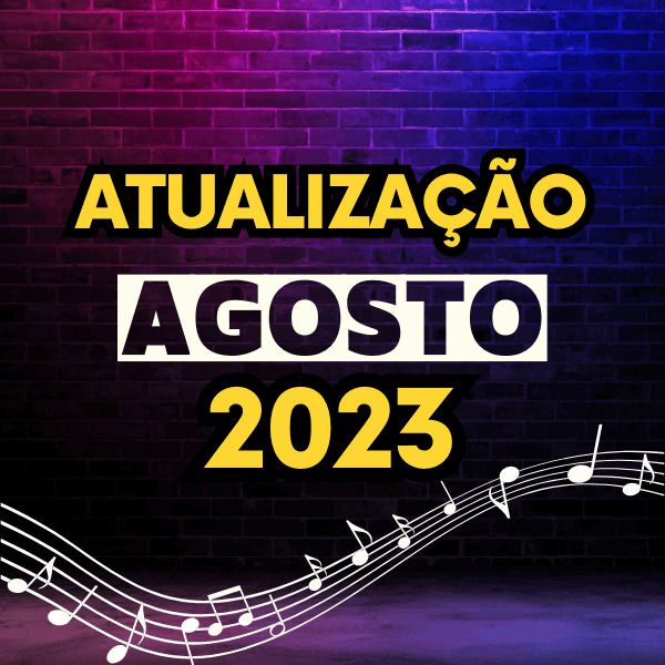 Pacote Atualização AGOSTO 2023 ( 20 músicas )